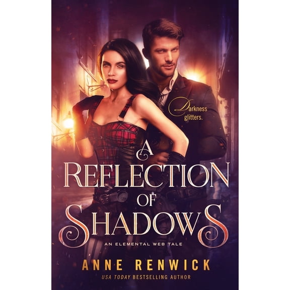 Elemental Web Tales A Reflection of Shadows: A Historical Fantasy Romance, Book 3, (Paperback)