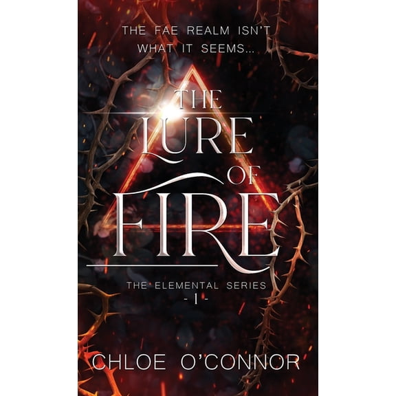 Elemental The Lure of Fire, Book 1, (Hardcover)