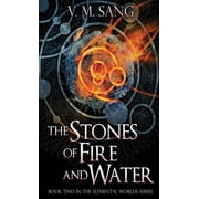 Elemental Worlds The Stones of Fire and Water, Book 2, Hardcover