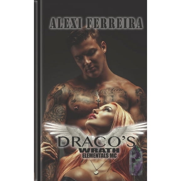 Elemental's MC Draco's Wrath: Elemental's MC (book 11), Book 11, (Paperback)