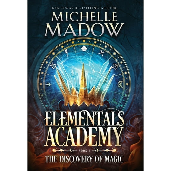 Elementals Academy: The Discovery of Magic, (Hardcover)