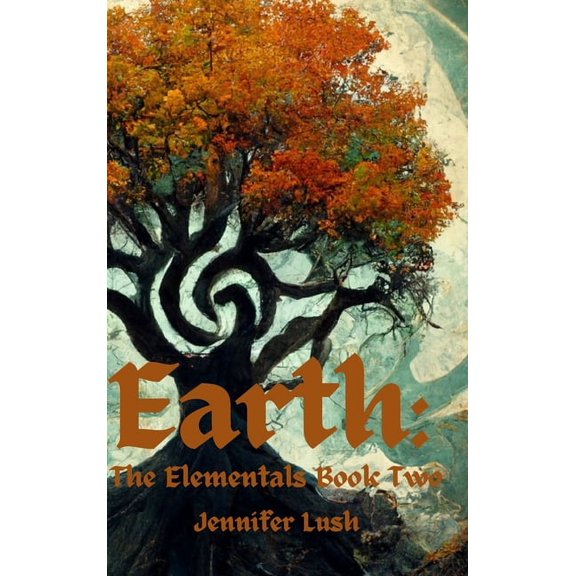 Elementals Earth: The Elementals Book Two, Book 1, (Hardcover)