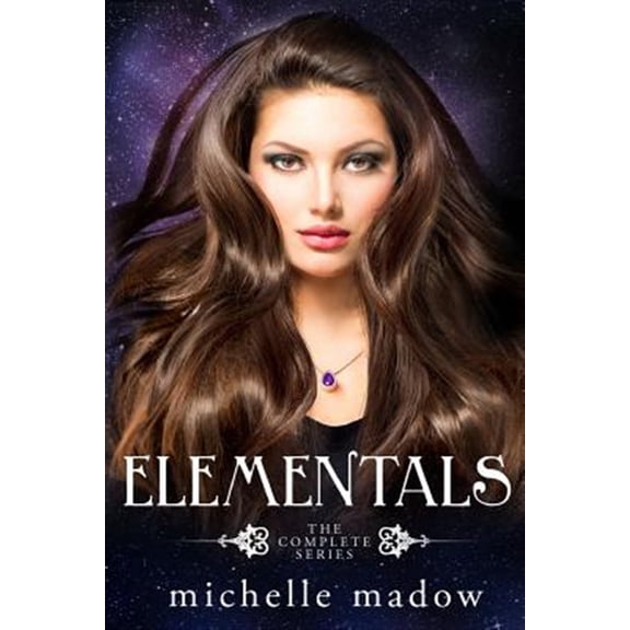 Pre-Owned Elementals: The Complete Series (Paperback) 0997239484 9780997239485
