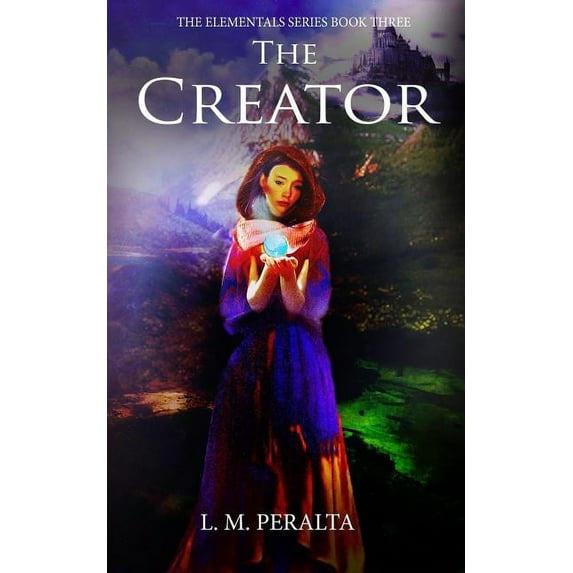 Elementals: The Creator (Series #3) (Paperback)