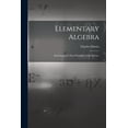 thumbnail image 1 of Elementary Algebra: Embracing the First Principles of the Science Paperback 1014226600 9781014226600 Charles 1798-1876 Davies, 1 of 1
