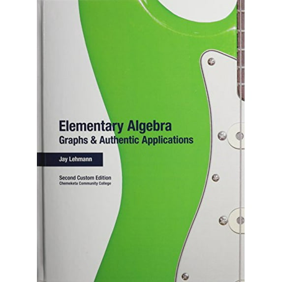 Pre-Owned Elementary Algebra : Graphs and Authentic Applications (Paperback) 9781256717133