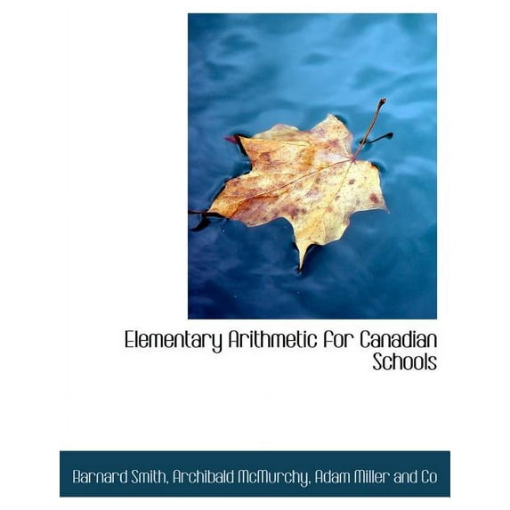 Elementary Arithmetic for Canadian Schools (Paperback)