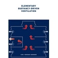thumbnail image 1 of Elementary Buoyancy-driven Ventilation (Paperback), 1 of 1