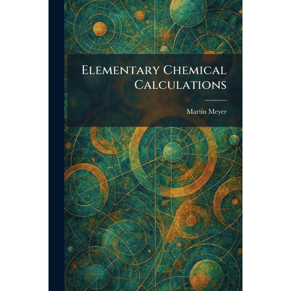 Elementary Chemical Calculations, (Paperback)