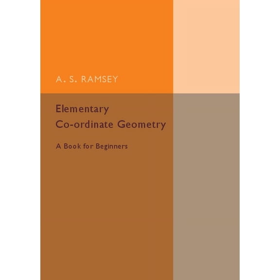 Elementary Co-ordinate Geometry, (Paperback)
