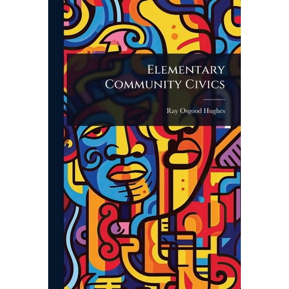 Elementary Community Civics, (Paperback)