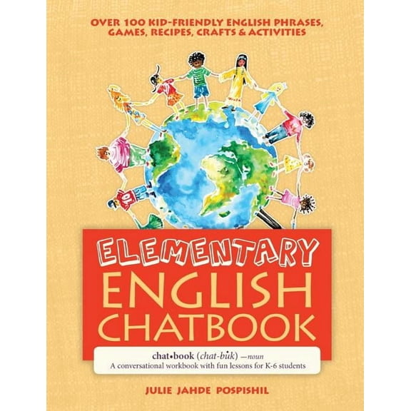 Elementary English Chatbook: A conversational workbook with fun lessons for K-6 students