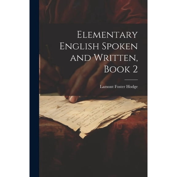 Elementary English Spoken and Written, Book 2 (Paperback)