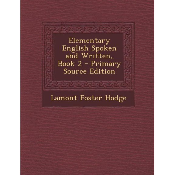 Elementary English Spoken and Written, Book 2 (Paperback)