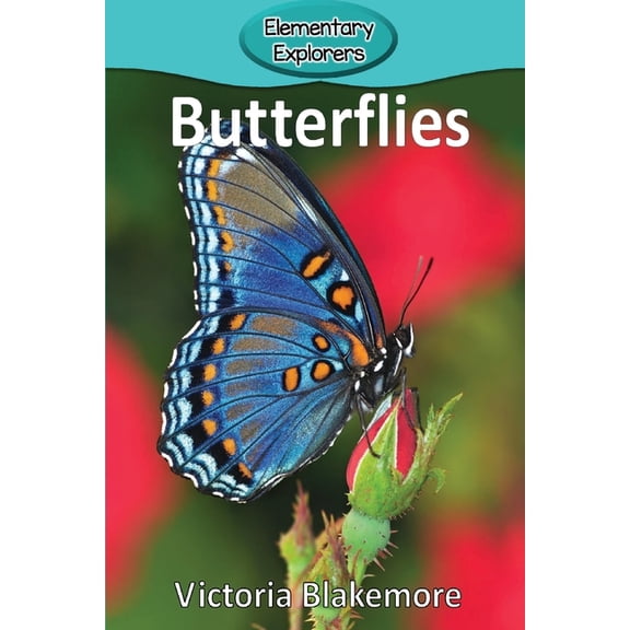 Elementary Explorers Butterflies, Book 73, (Paperback)