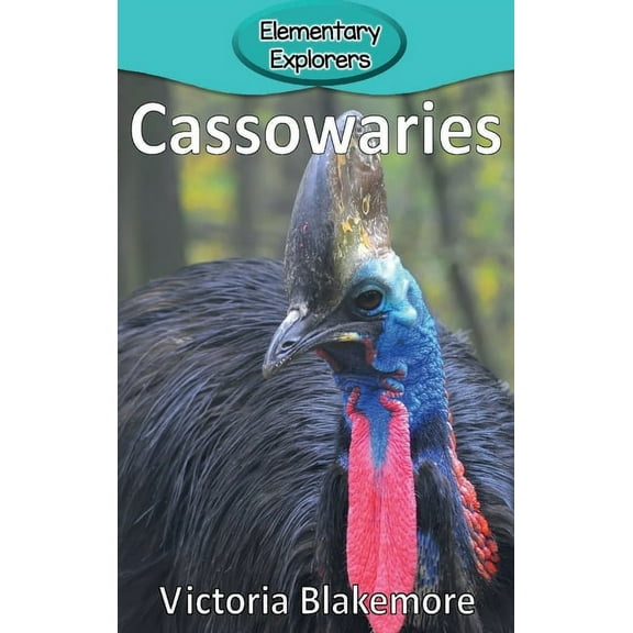 Elementary Explorers Cassowaries, Book 21, (Hardcover)