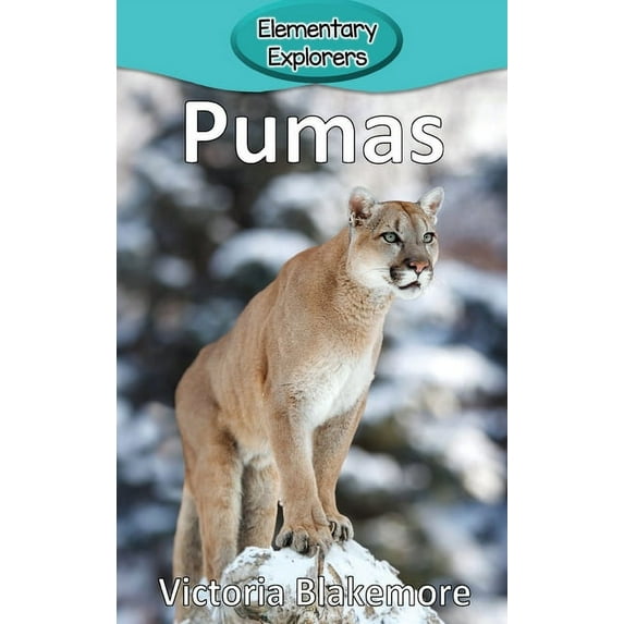 Elementary Explorers Pumas, Book 87, (Hardcover)