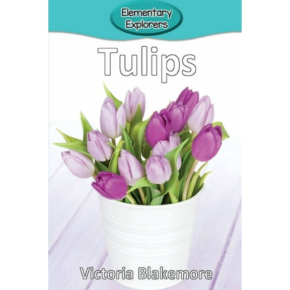 Elementary Explorers Tulips, Book 90, (Paperback)