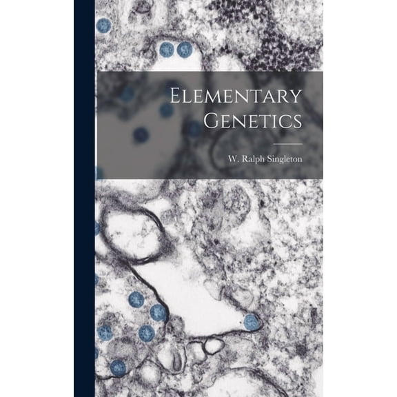 Elementary Genetics, (Hardcover)