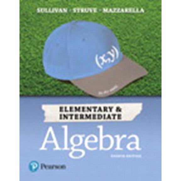 Elementary & Intermediate Algebra -- MyLab Math with Pearson eText Access Code, 9780134753300, Paperback, 4