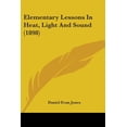 thumbnail image 1 of Elementary Lessons In Heat, Light And Sound (1898) (Paperback), 1 of 1