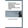 thumbnail image 1 of Elementary Lessons in Physics; Mechanics (Including Hydrostatics) and Light (Paperback), 1 of 1