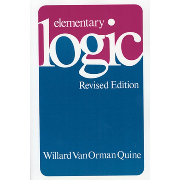 Pre-Owned Elementary Logic: Revised Edition (Paperback) 0674244516 9780674244511