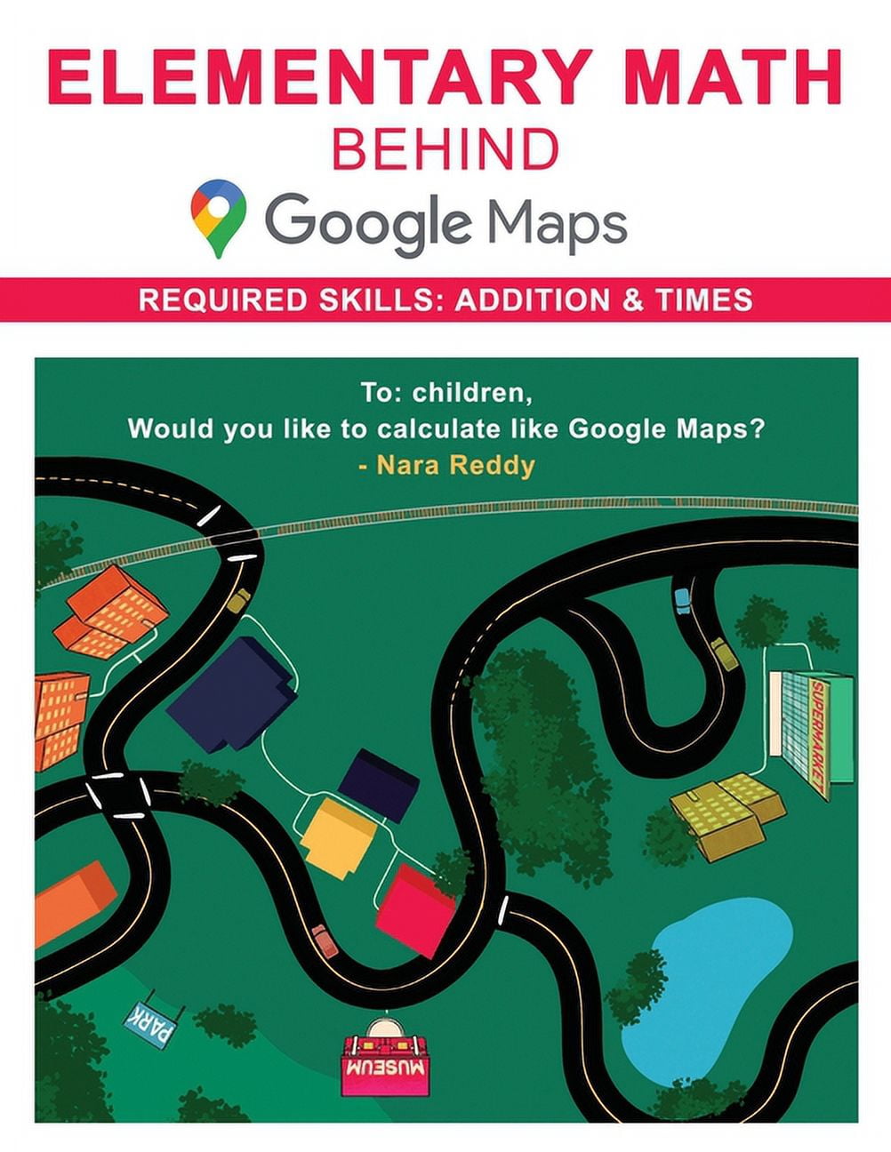 Math Behind Maps Elementary Math behind Google Maps: Hi Kid, Would you like to calculate ...