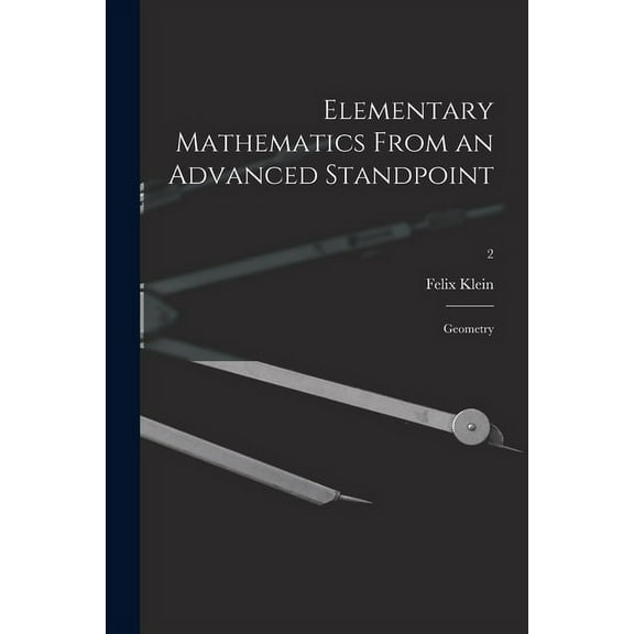 Elementary Mathematics From an Advanced Standpoint: Geometry; 2, (Paperback)