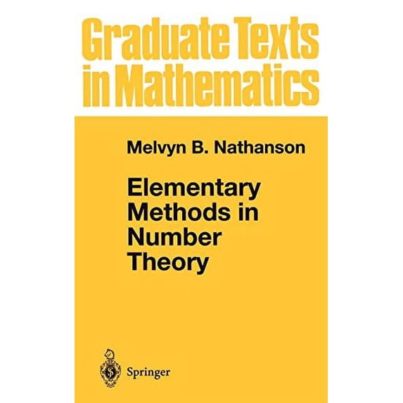 Pre-Owned Elementary Methods in Number Theory (Hardcover) 0387989129 9780387989129