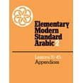 thumbnail image 1 of Elementary Modern Standard Arabic, Lesso Elementary Modern Standard Arabic: Volume 2, Lessons 31-45; Appendices, Book 2, (Paperback), 1 of 1