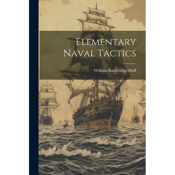 Elementary Naval Tactics (Paperback)