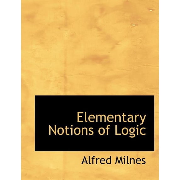 Elementary Notions of Logic (Paperback)(Large Print)