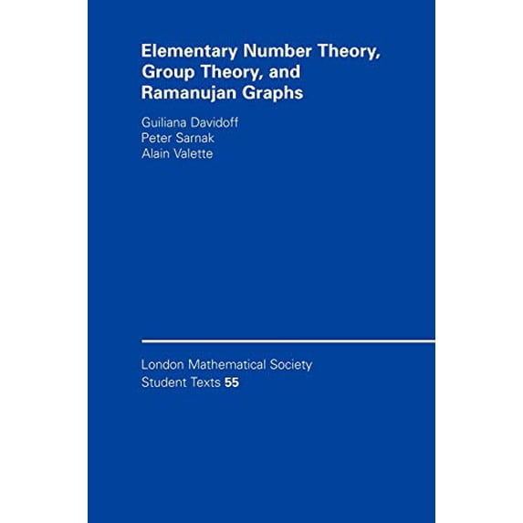 Pre-Owned Elementary Number Theory, Group Theory and Ramanujan Graphs: 55 (London Mathematical Society Student Texts, Series Number 55) Paperback