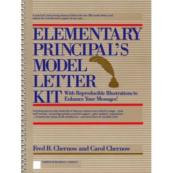 Pre-Owned Elementary Principal's Model Letter Kit: With Reproducible Illustrations to Enhance Your Messages (Spiral-bound) 0132594412 9780132594417