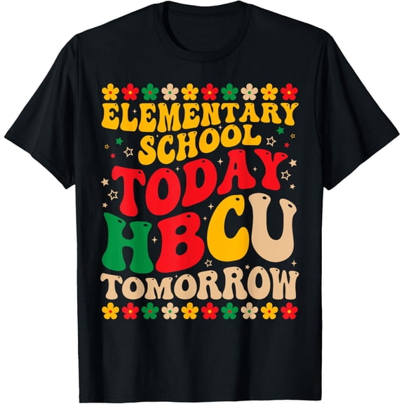 Elementary School Today HBCU Tomorrow Future HBCU Grad Kids T-Shirt