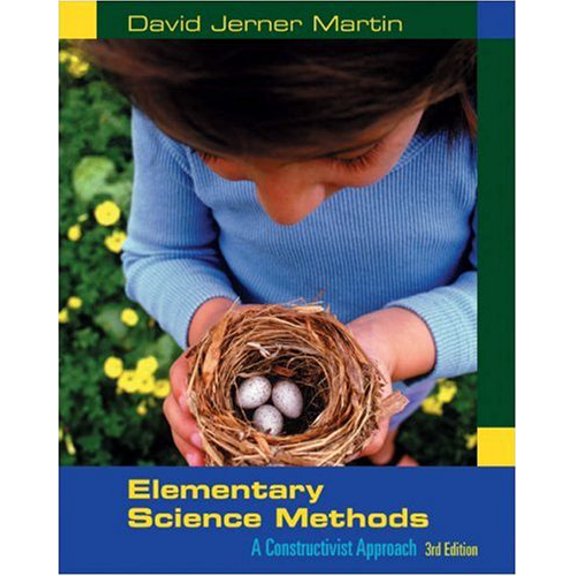 Pre-Owned Elementary Science Methods: A Constructivist Approach (Paperback 9780534556495) by David Jerner Martin