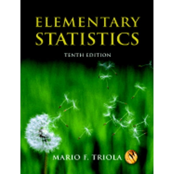 Elementary Statistics by Mario F Triola