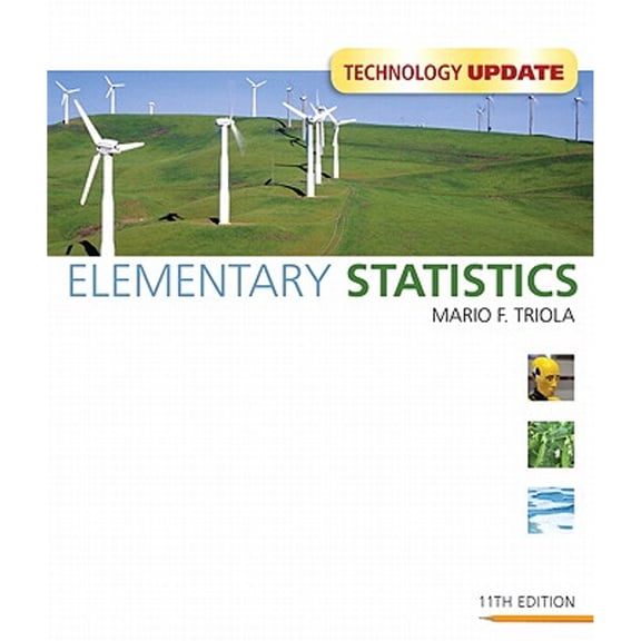 Elementary Statistics by Mario F Triola