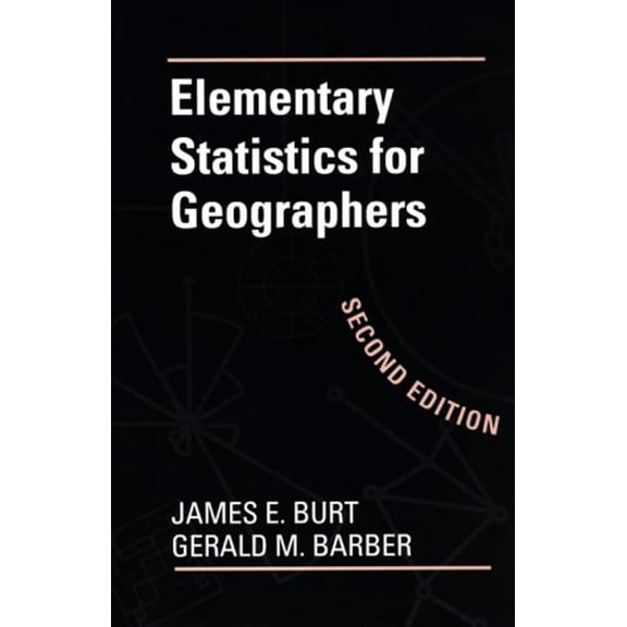 Pre-Owned Elementary Statistics for Geographers: Second Edition (Hardcover) 0898622824 9780898622829