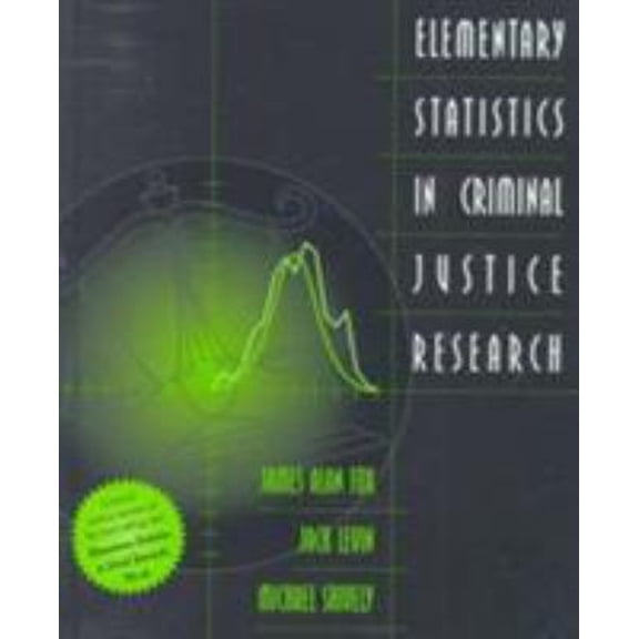 Pre-Owned Elementary Statistics in Criminal Justice Research (Hardcover) 032102463X 9780321024633