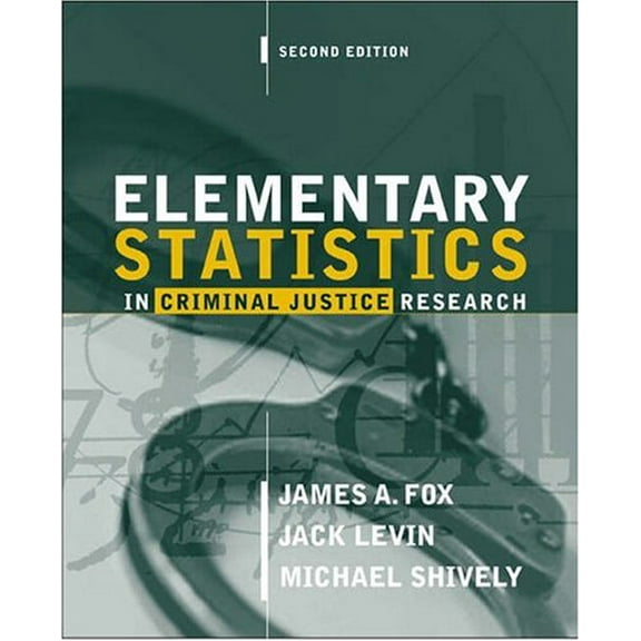 Pre-Owned Elementary Statistics in Criminal Justice Research (2nd Edition) (Paperback) 0205333737 9780205333738