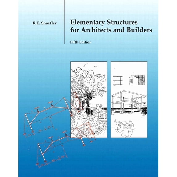 Elementary Structures for Architects and Builders, (Paperback)