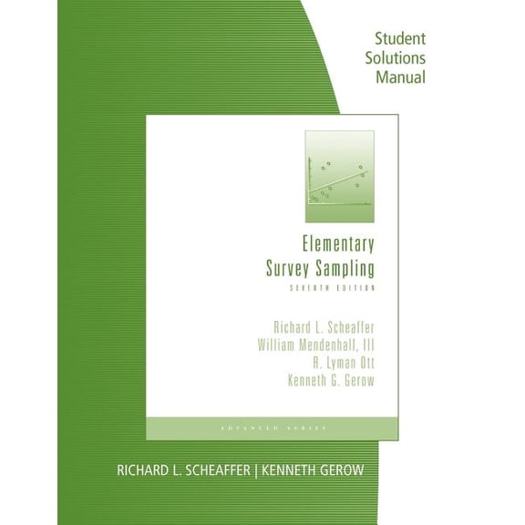 Elementary Survey Sampling Student Solutions Manual, (Paperback)