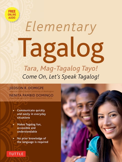 JIEDSON R DOMIGPE; NENITA PAMBID DOMINGO Elementary Tagalog: Tara, Mag-Tagalog Tayo! Come On, Let's Speak Tagalog! (Online Audio Download Included) (Other)