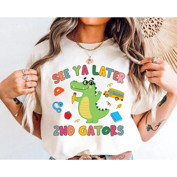 Elementary Teacher Last Day Of School Shirt, Grade Teacher End Of School Shirt, See Ya Later 2nd Gators, Cute Teacher Summer Shirt