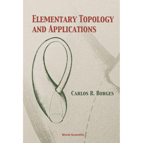 Pre-Owned Elementary Topology and Applications (Hardcover) 9810242409 9789810242404