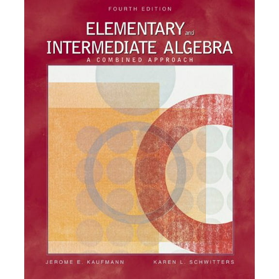 Pre-Owned Elementary and Intermediate Algebra: A Combined Approach (with CD-ROM, iLrn, InfoTrac Printed Access Card) (Available Titles CengageNOW) (Hardcover) 0534490247 9780534490249