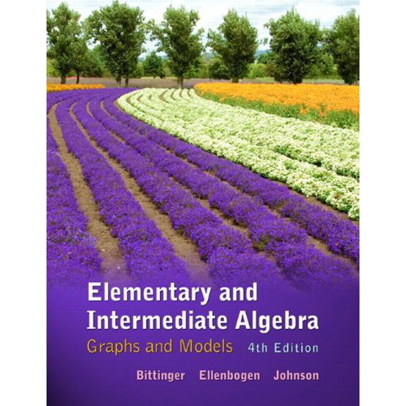 Pre-Owned Elementary and Intermediate Algebra: Graphs and Models (4th Edition) (Hardcover) 0321726340 9780321726346