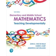 JOHN VAN DE WALLE; KAREN KARP; JENNIFER BAY-WILLIAMS Elementary and Middle School Mathematics: Teaching Developmentally, (Paperback)